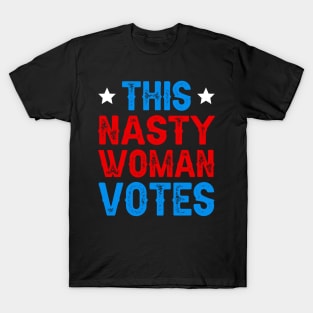 This Nasty Woman Votes T-Shirt